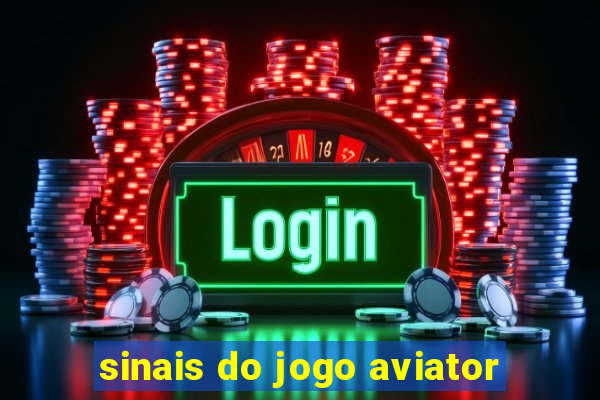 sinais do jogo aviator